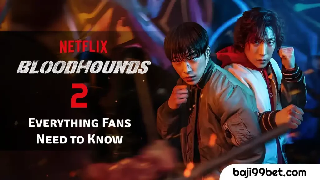 Bloodhounds Season 2 : Everything Fans Need to Know